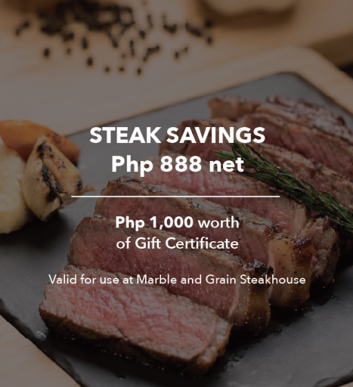 Steak Savings - Php 1,000 worth of Gift Certificate